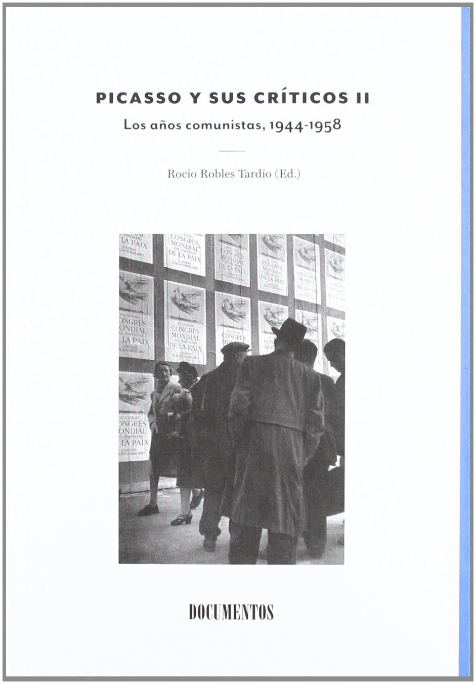 Picasso y sus críticos II:los años comunistas, 1944-1958 book