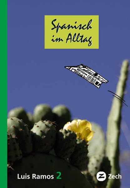 Spanisch im Alltag 2 (Sprachen lernen mit Luis Ramos) Foreign Languages ​​& Dictionaries