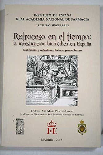 Retroceso en el tiempo: la investigación biomédica en España Books