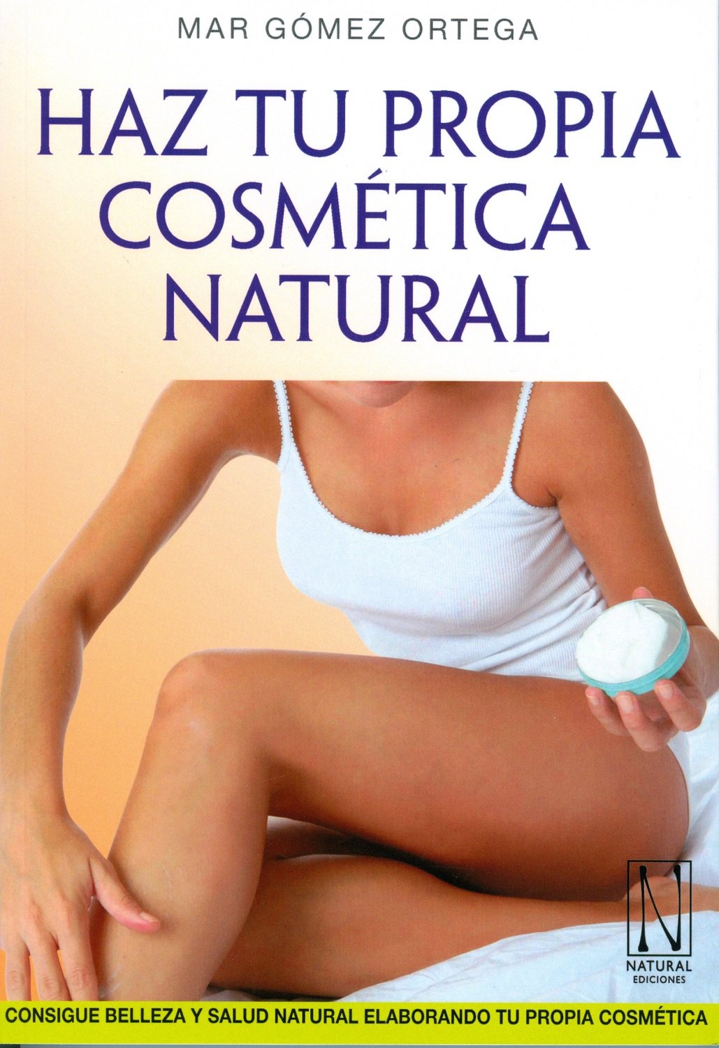 Haz tu propia cosmética natural Leisure, Home & Garden