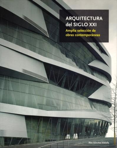 Arquitectura del siglo XXI / XXI Century Architecture book