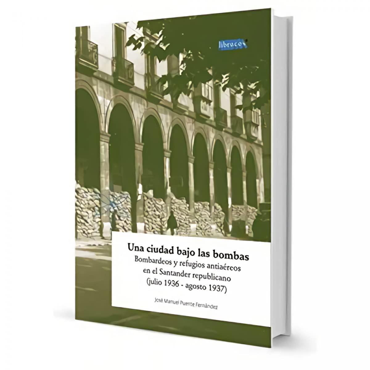 Una ciudad bajo las bombas Books