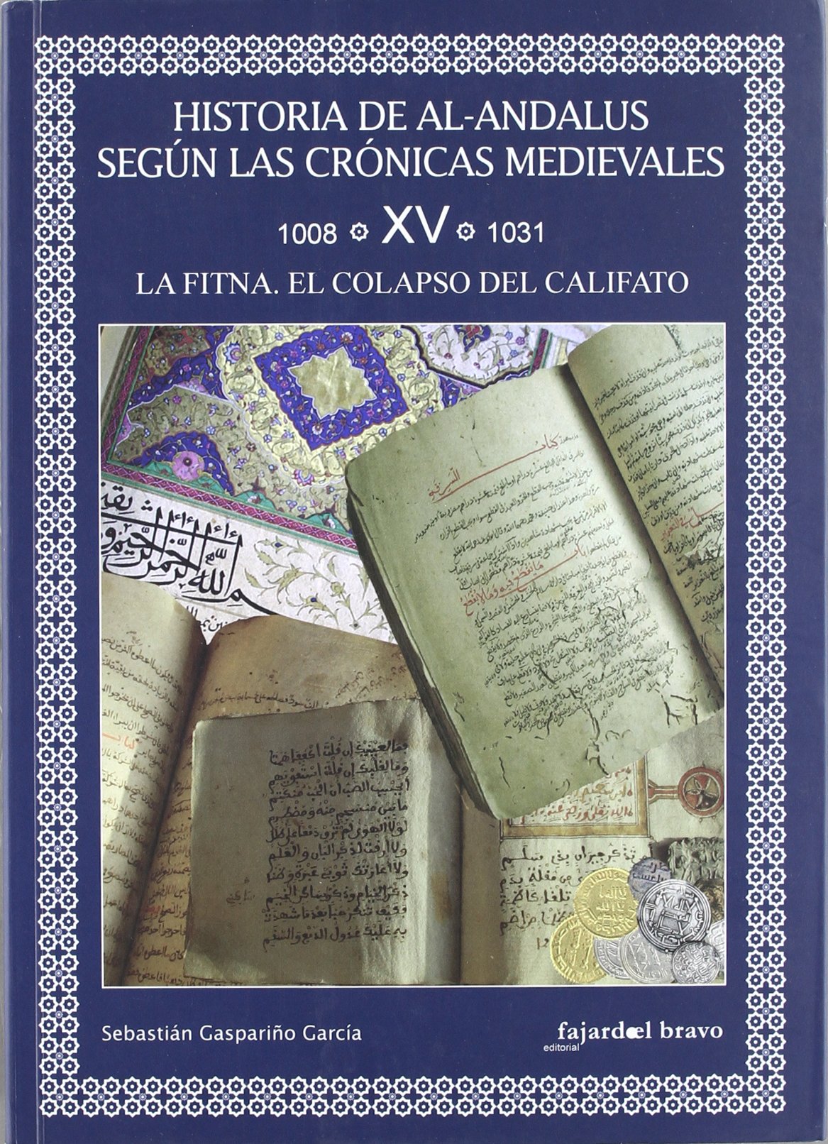 Historia de Al-Andalus según las crónicas medievales Social Sciences