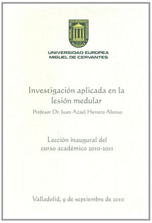 Investigación aplicada en la lesión medular. Lección inaugural del curso académico 2010-2011. (Paranimphus, Band 8) Books
