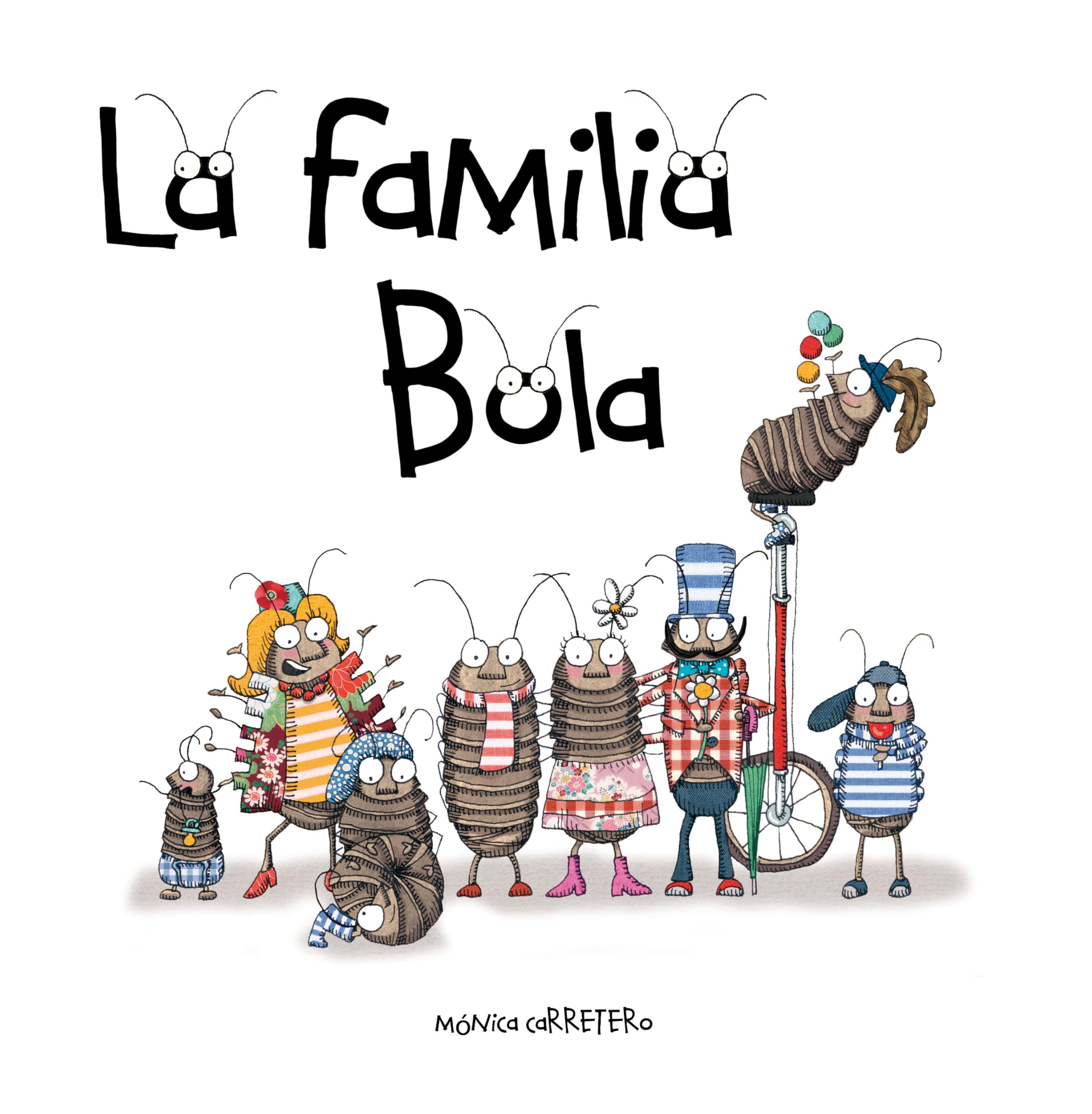 La familia Bola (Roly-Polies) (Artistas Mini-Animalistas) Non-fiction