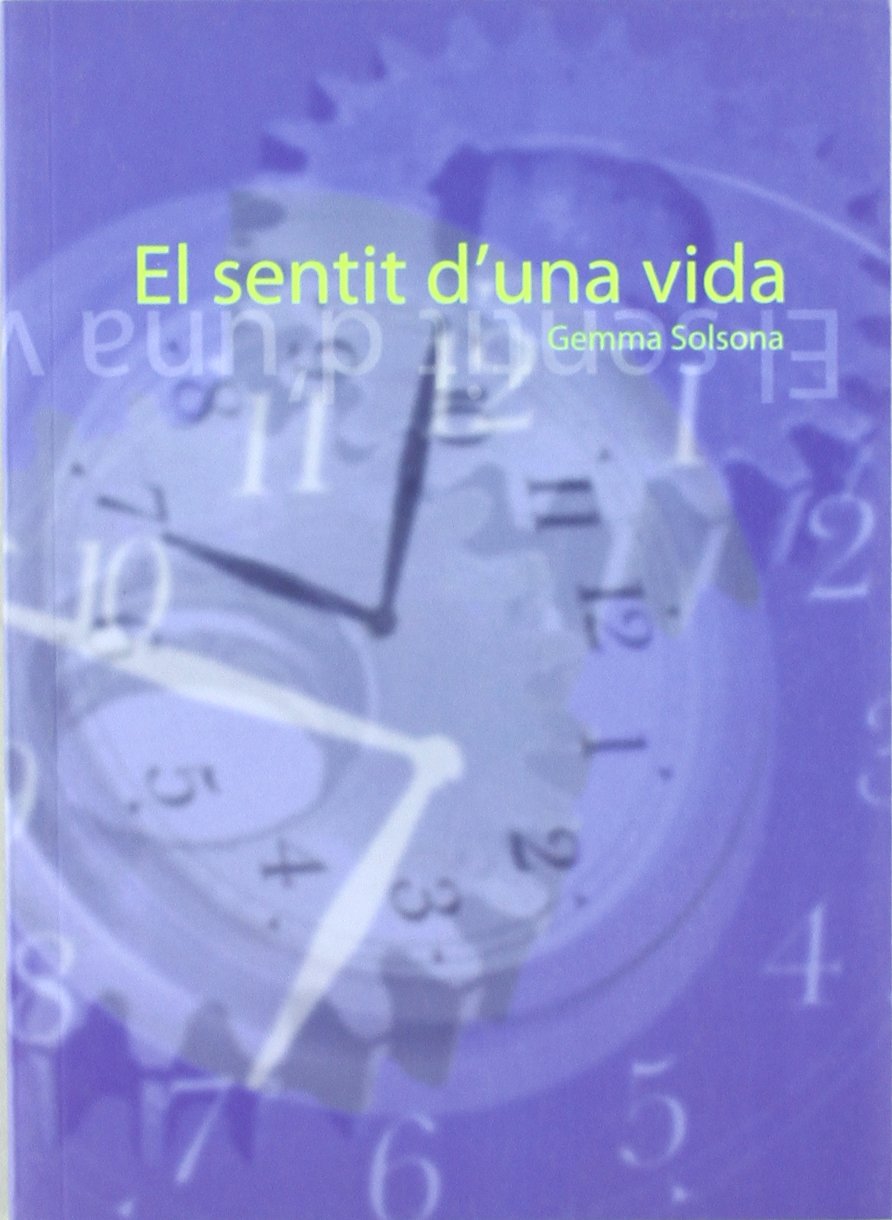 El sentit d'una vida (Fuera de colección) Books