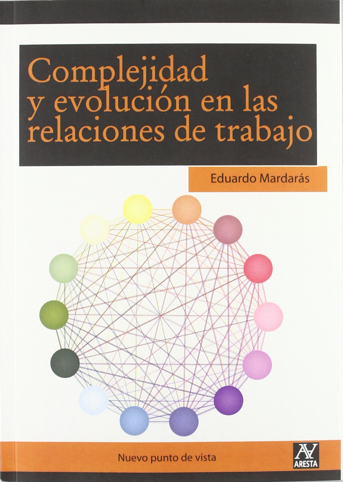 Mardarás Platas, E: Complejidad y evolución en las relacione Learning & Reference