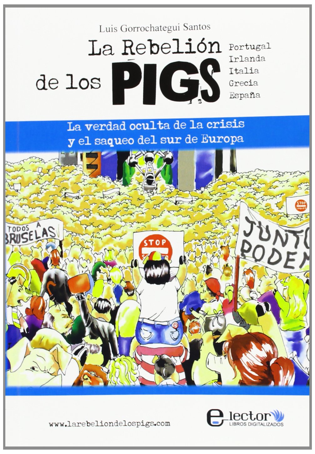 Rebelión de los PIGS,La book