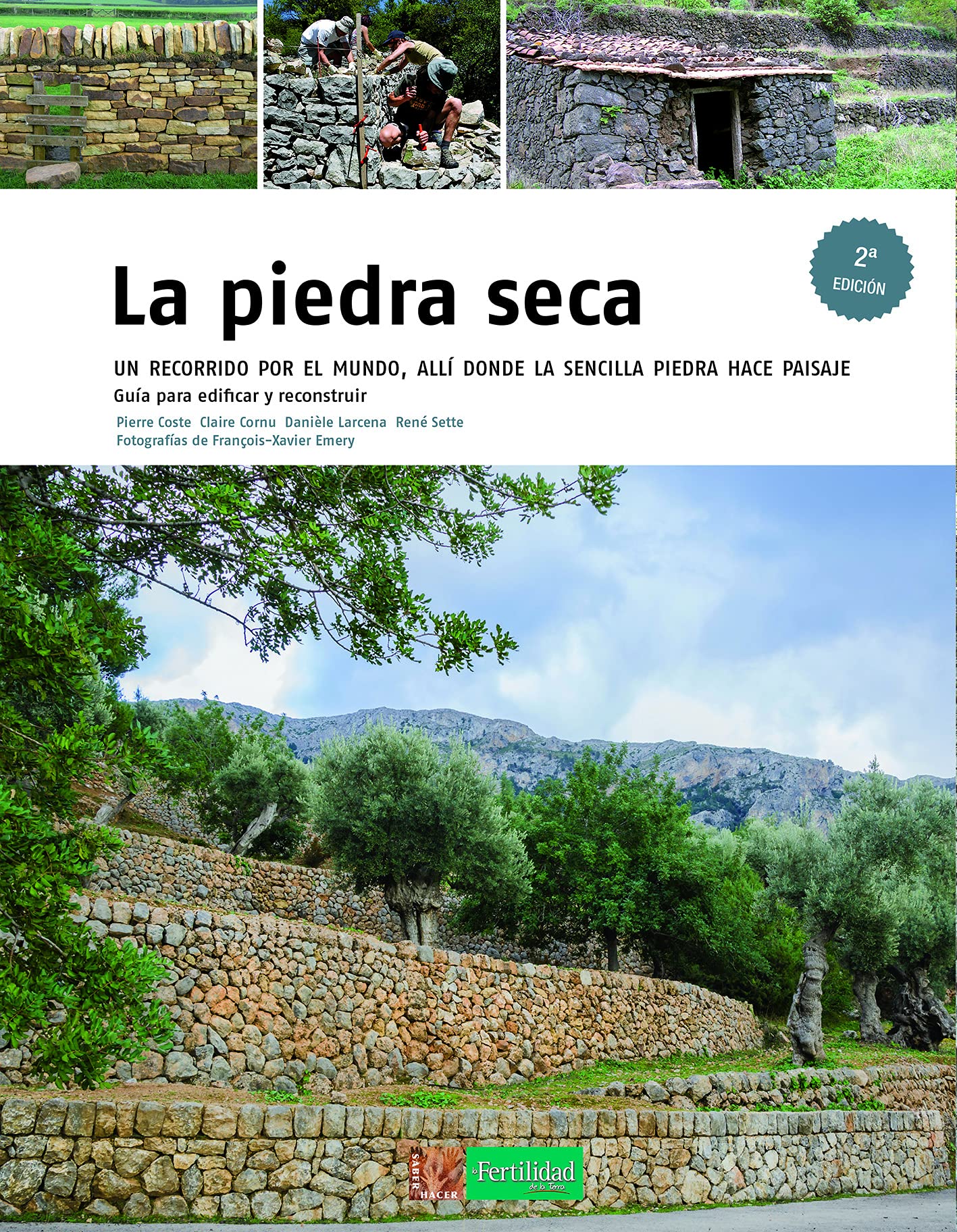 La piedra seca : un recorrido por el mundo, allí donde la sencilla piedra hace paisaje Social Sciences
