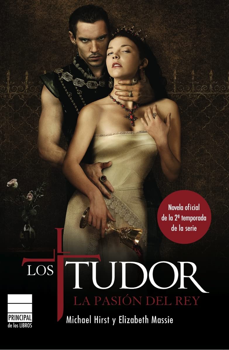 Los Tudor : la pasión del rey Historical Fiction