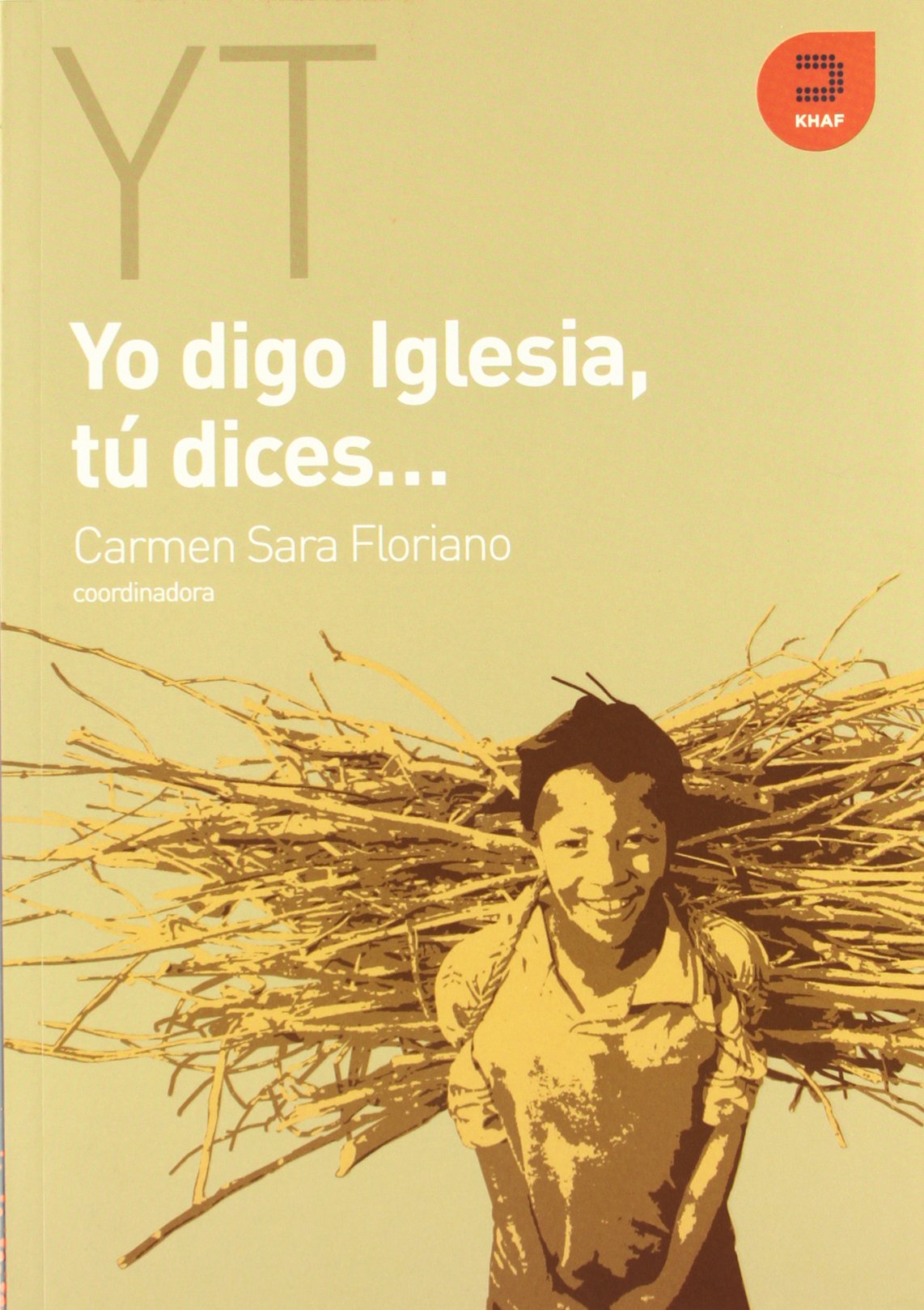 Yo digo Iglesia, tu dices / I say Church, you say (Expresiones) book