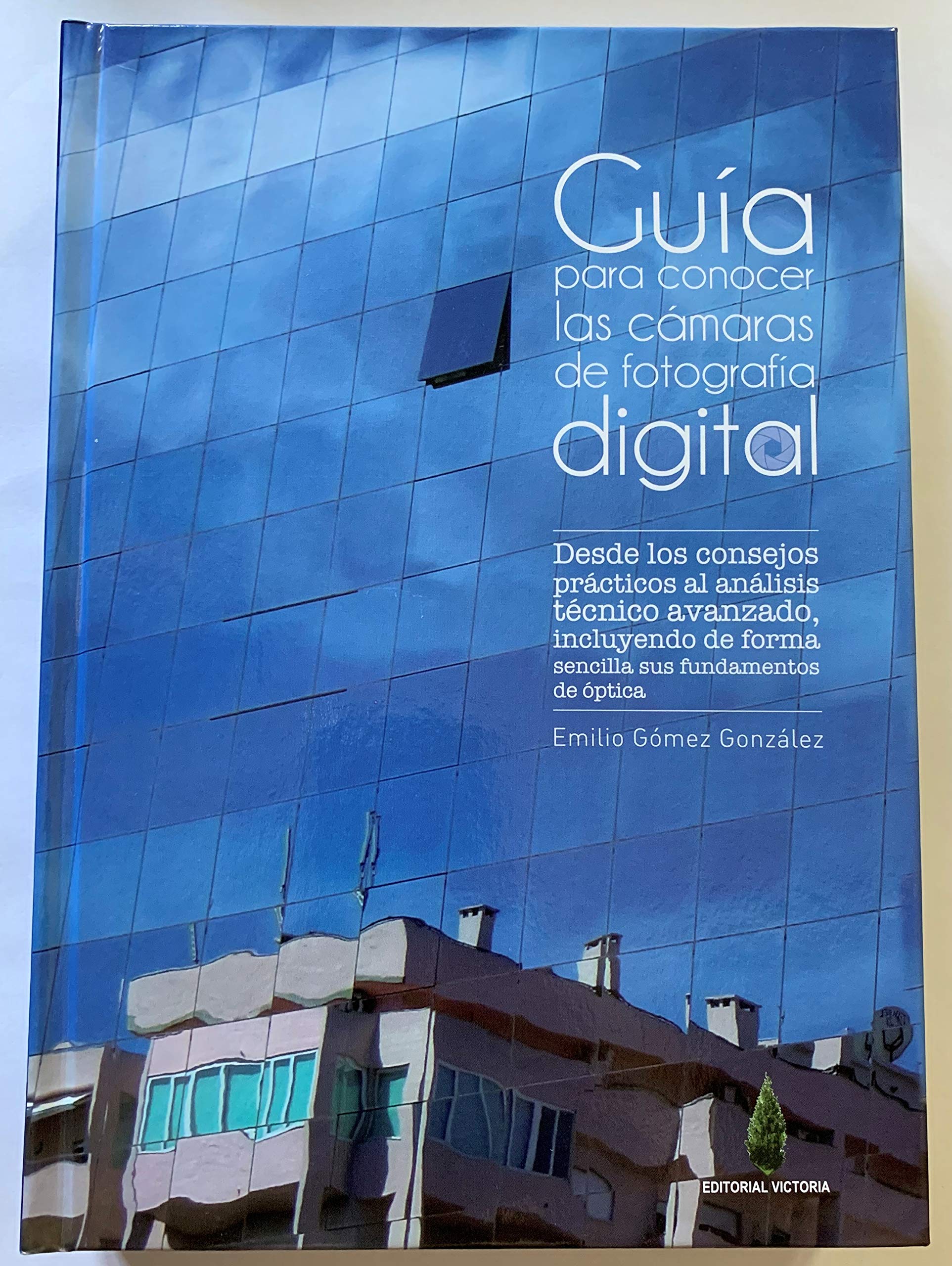 Guia para conocer las camaras de fotografia digital GómezGonzález,Emilio Books