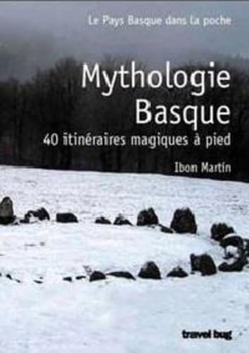 MYTHOLOGIE BASQUE - 40 RANDONNEES MAGIQUES A PIED Leisure, Home & Garden