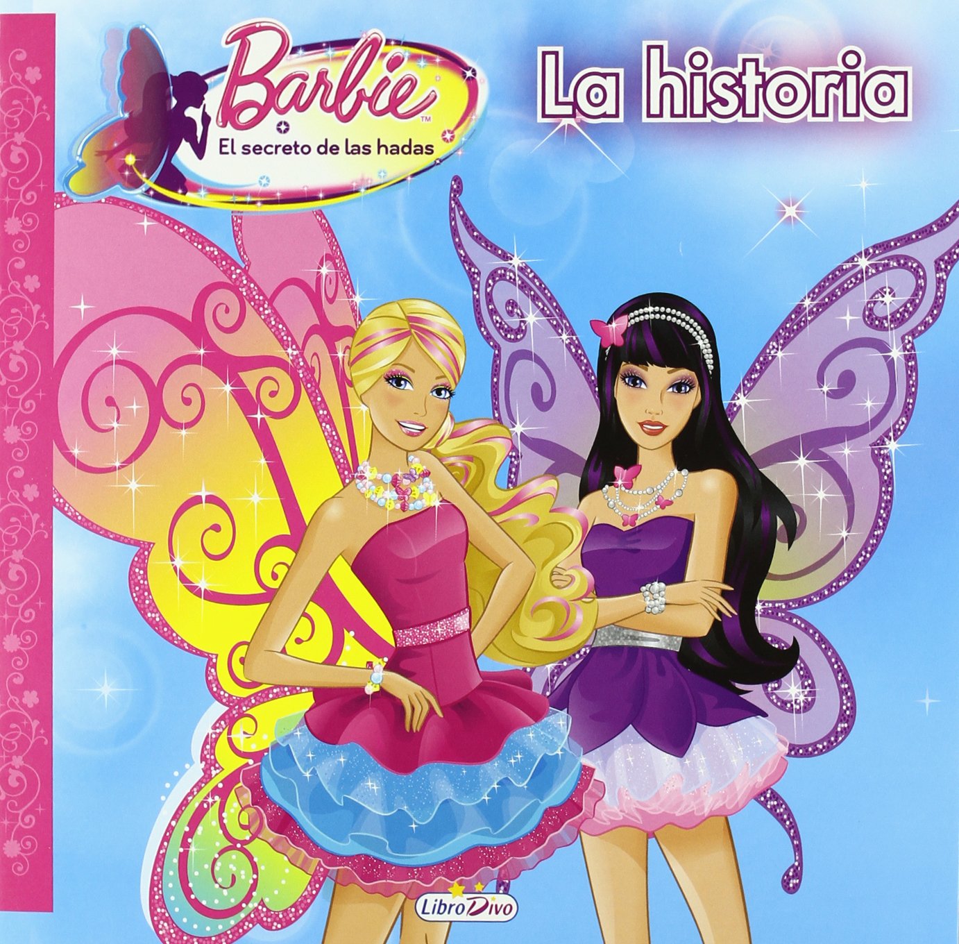 Barbie - el secreto de las hadas - cuento (Barbie Cuento (saldaña)) Books