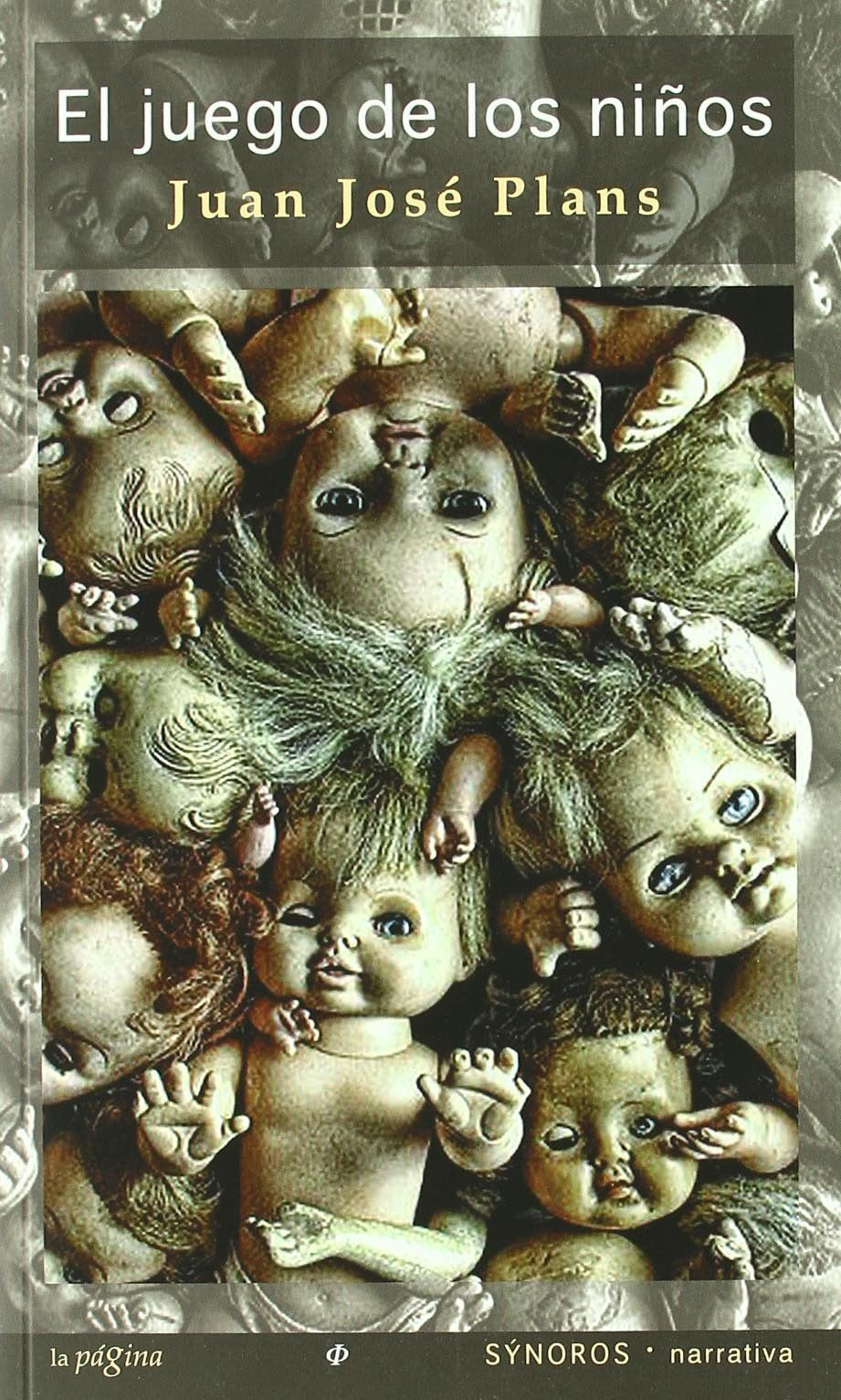 El juego de los niños (Sýnoros, Band 3) Contemporary literature