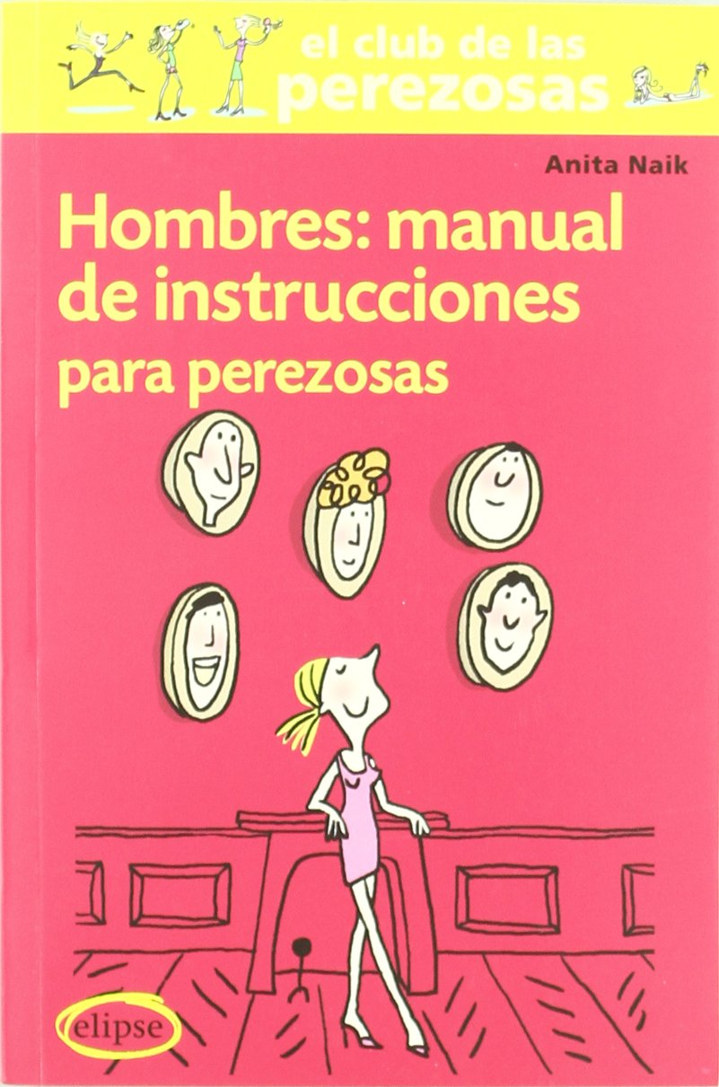 Hombres: Manual de instrucciones para perezosas book