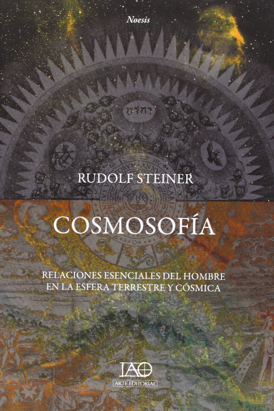 Cosmosofía I : relaciones esenciales del hombre en la esfera terrestre y cósmica book