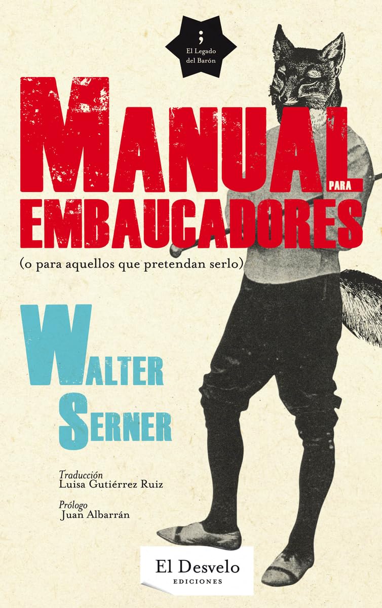 Manual para embaucadores : o para aquellos que pretendan serlo Contemporary literature