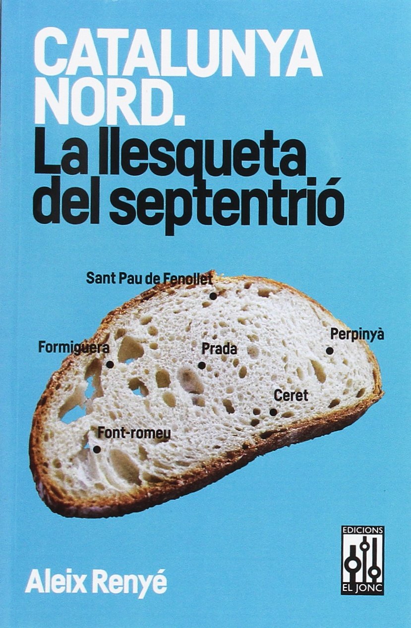 Catalunya Nord. La llesqueta del septentrió Philosophy