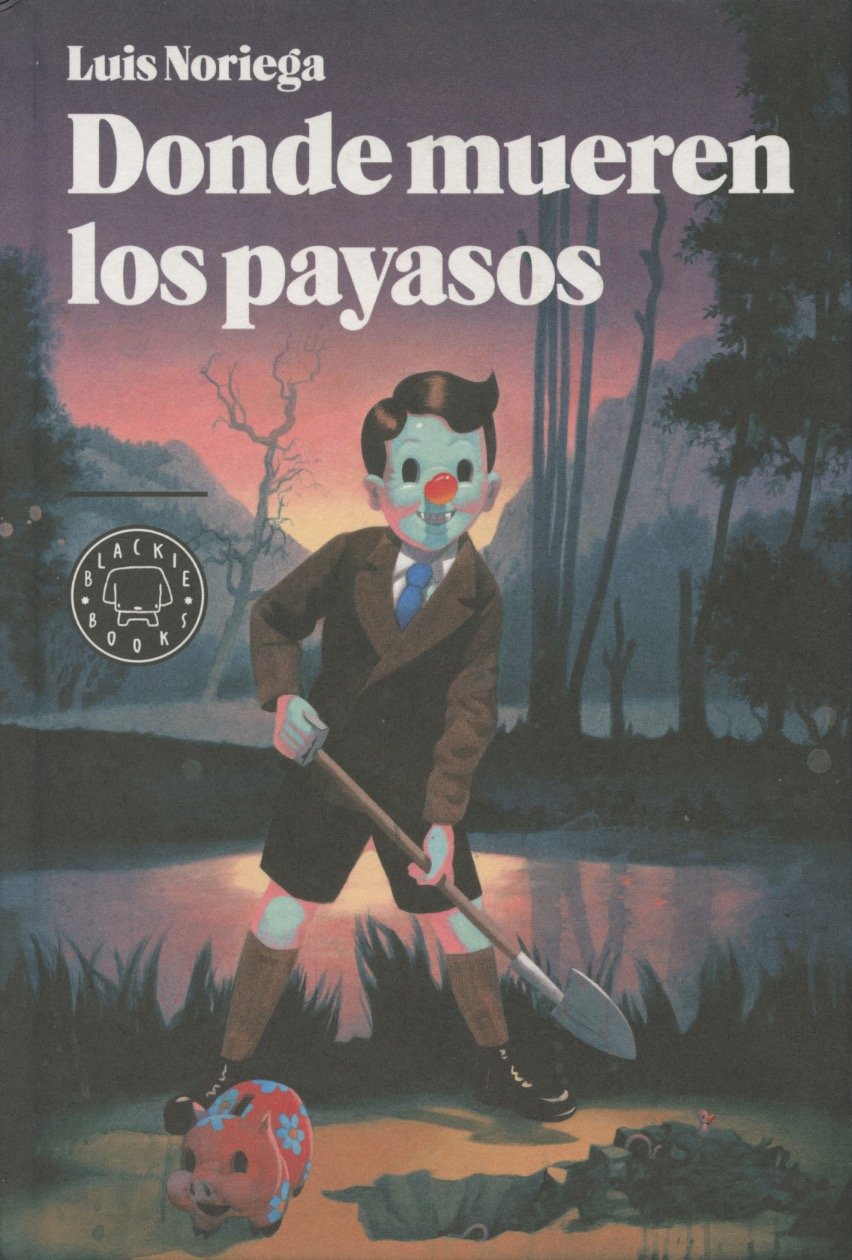 Donde mueren los payasos Contemporary literature