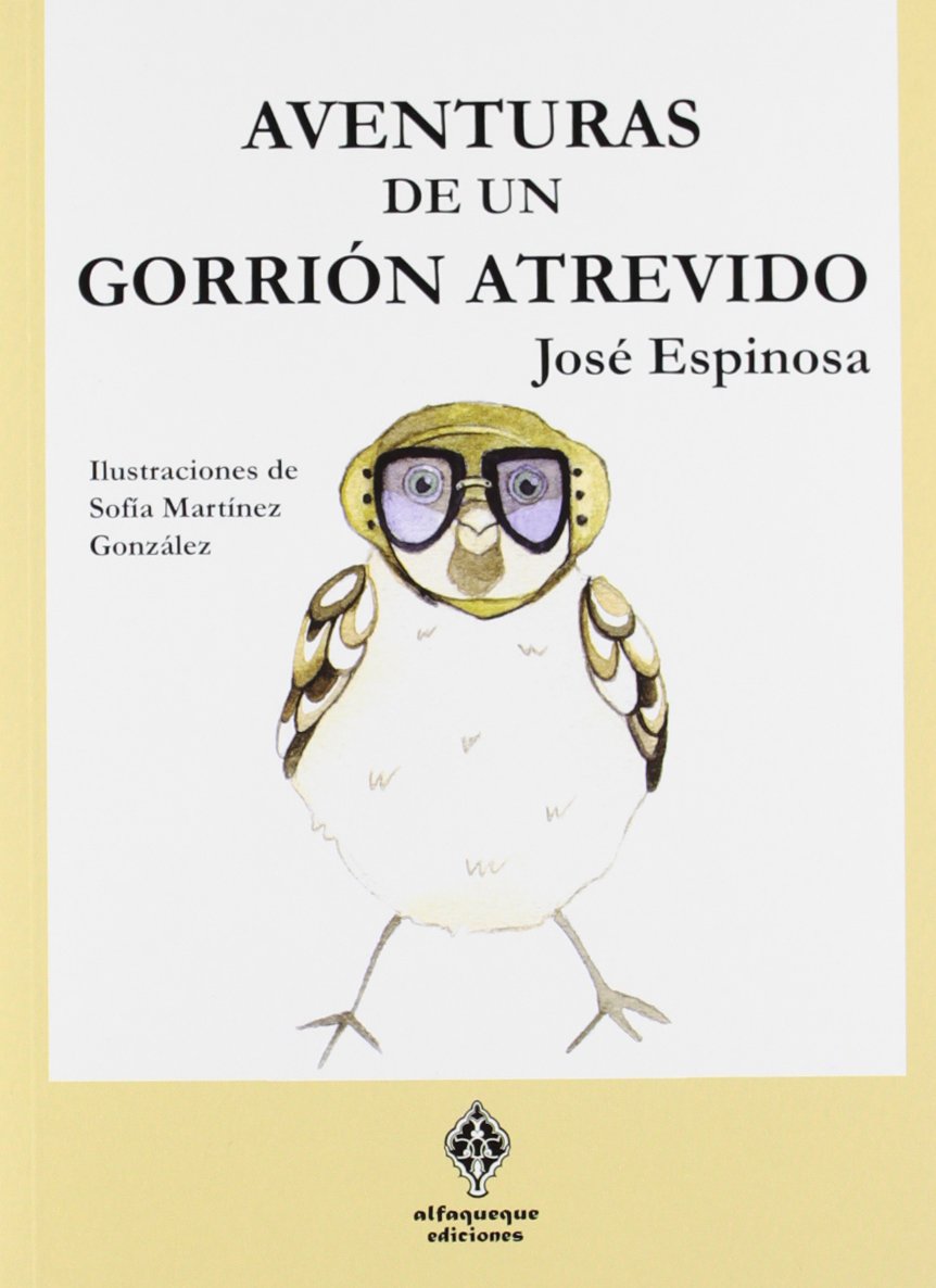 Espinosa Martínez, J: Aventuras de un gorrión travieso Learning & Reference