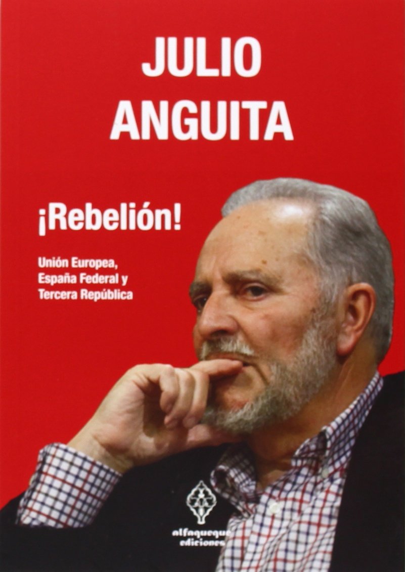 ¡Rebelión! : Unión Europea, España federal y Tercera República Philosophy