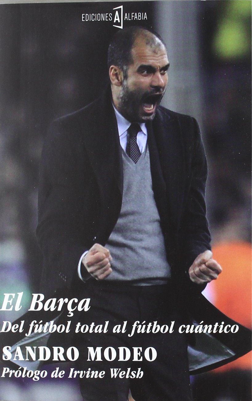 El Barça : del fútbol total al fútbol cuántico Learning & Reference