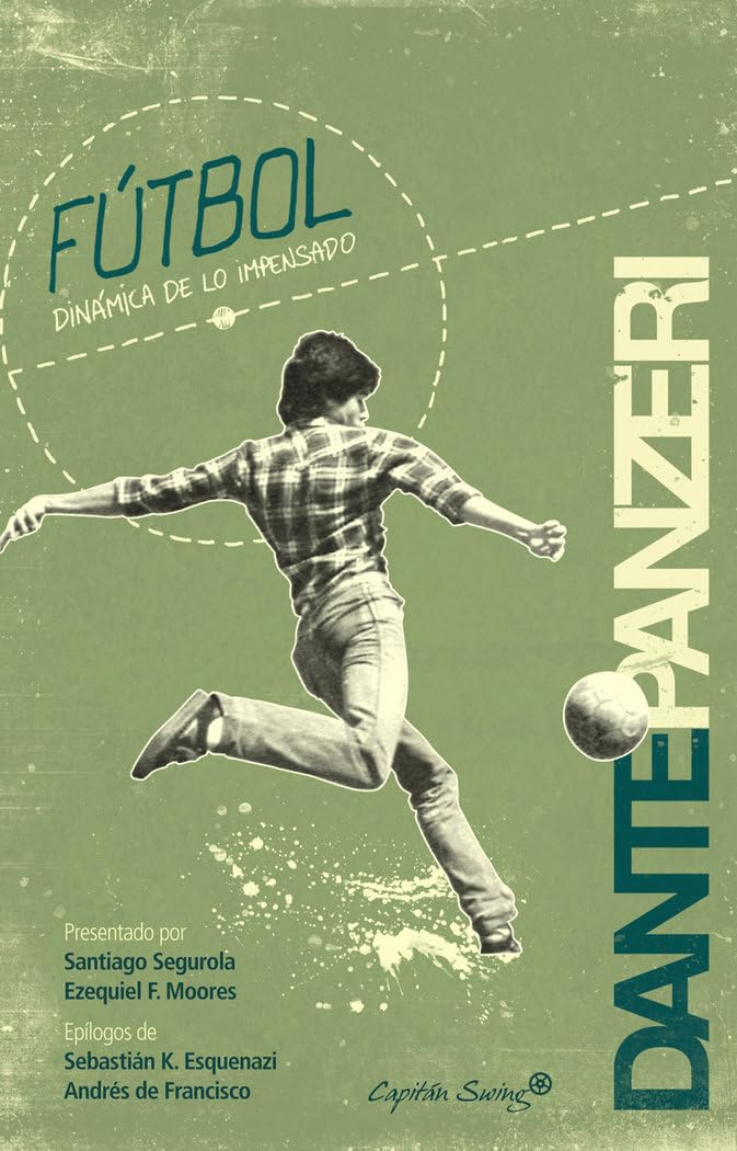 FUTBOL DINAMICA DE LO IMPENSADO: Dinámica de lo impensado. (Entrelineas) Books
