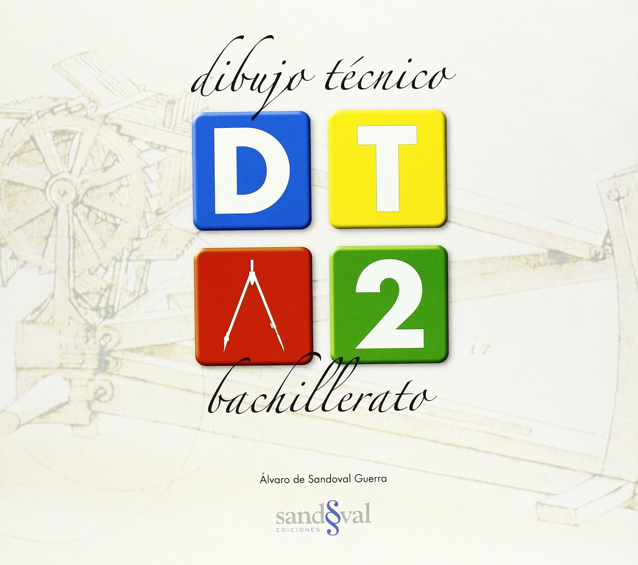 DIBUJO TÉCNICO 2 (a todo color) (DT 2) 2º BTO book