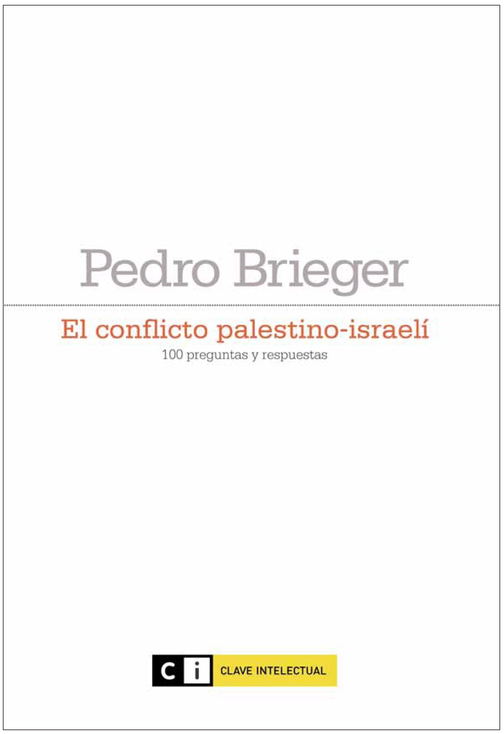 El conflicto palestino-israelí: 100 preguntas y respuestas book