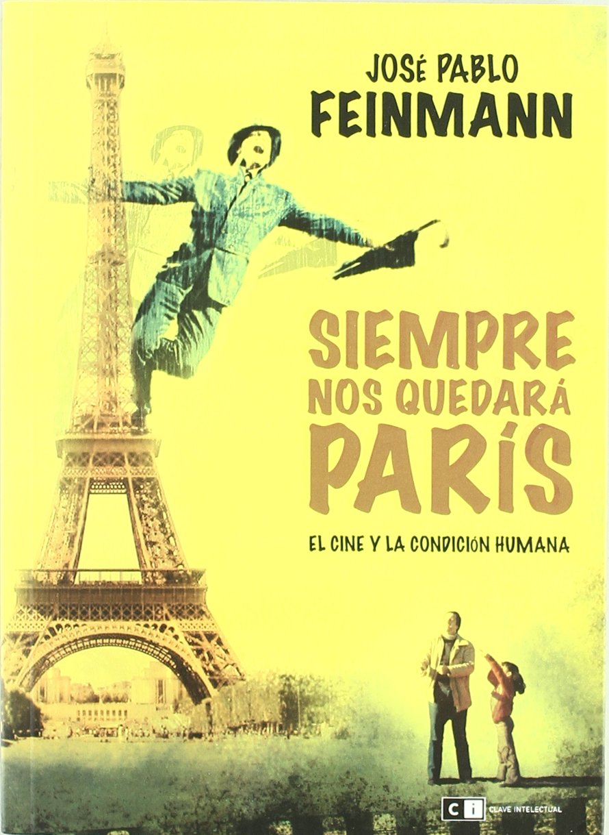 Siempre nos quedará París : e cine y la condición humana Film & Music