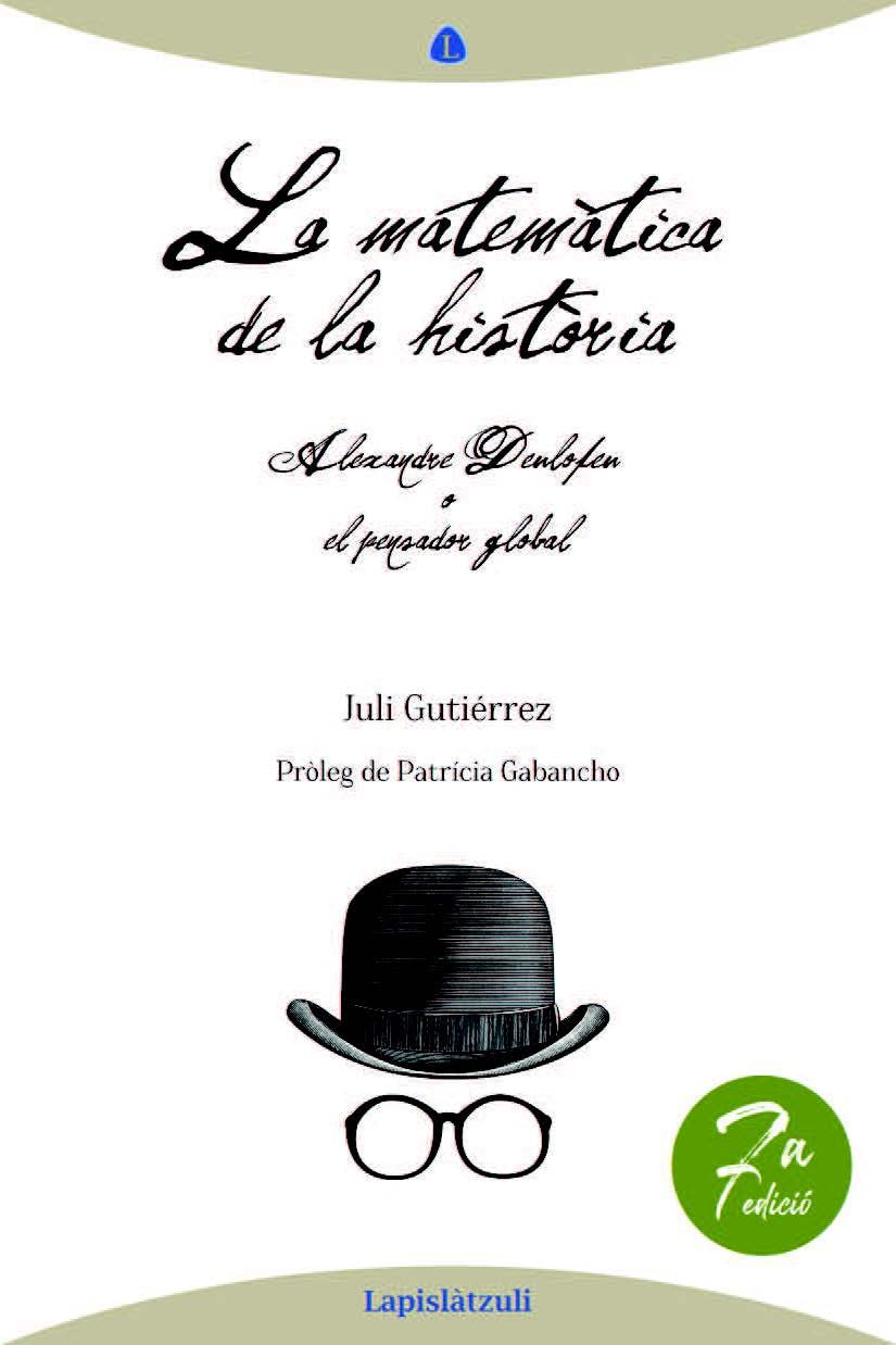 La matemàtica de la història: Alexandre Deulofeu o el pensador global Social Sciences