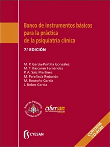 Banco de instrumentos básicos para la práctica de la psiquiatría clínica. 7ª Edición book