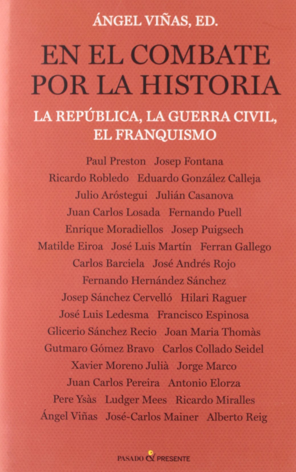 En el combate por la historia / In the battle for history: La República, La Guerra Civil, El Franquismo / the Republic, the Civil War, the Franco Regime book