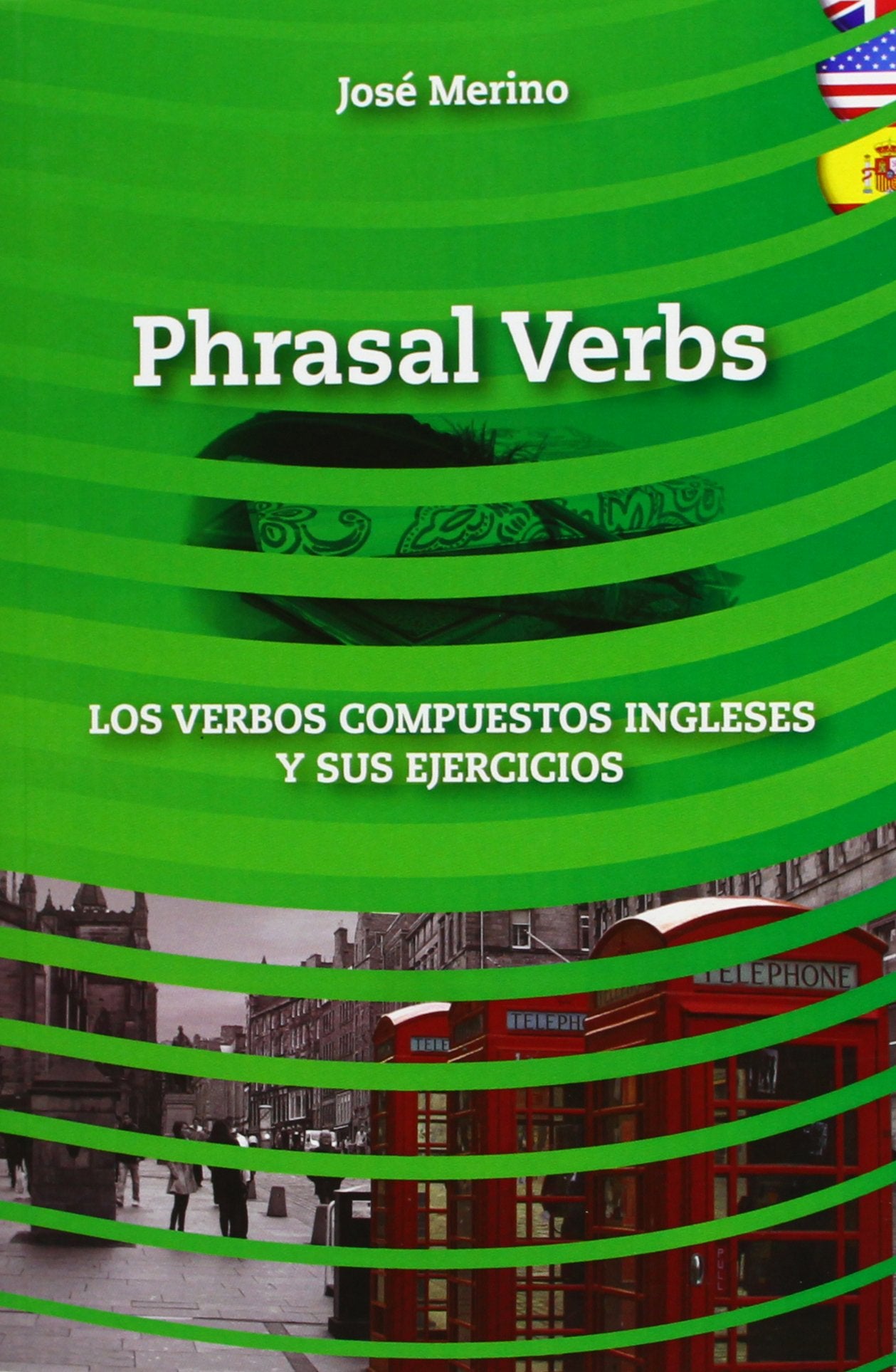 Phrasal verbs: los verbos compuestos ingleses y sus ejercicios book