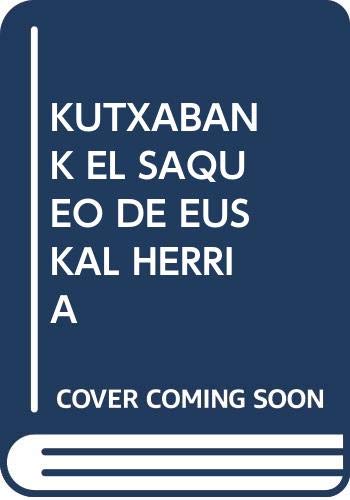Kutxabank el saqueo de Euskal Herria Books