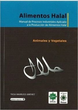 Alimentos halal: manual de procesos industriales aplicado a la producción de alimentos halal Leisure, Home & Garden