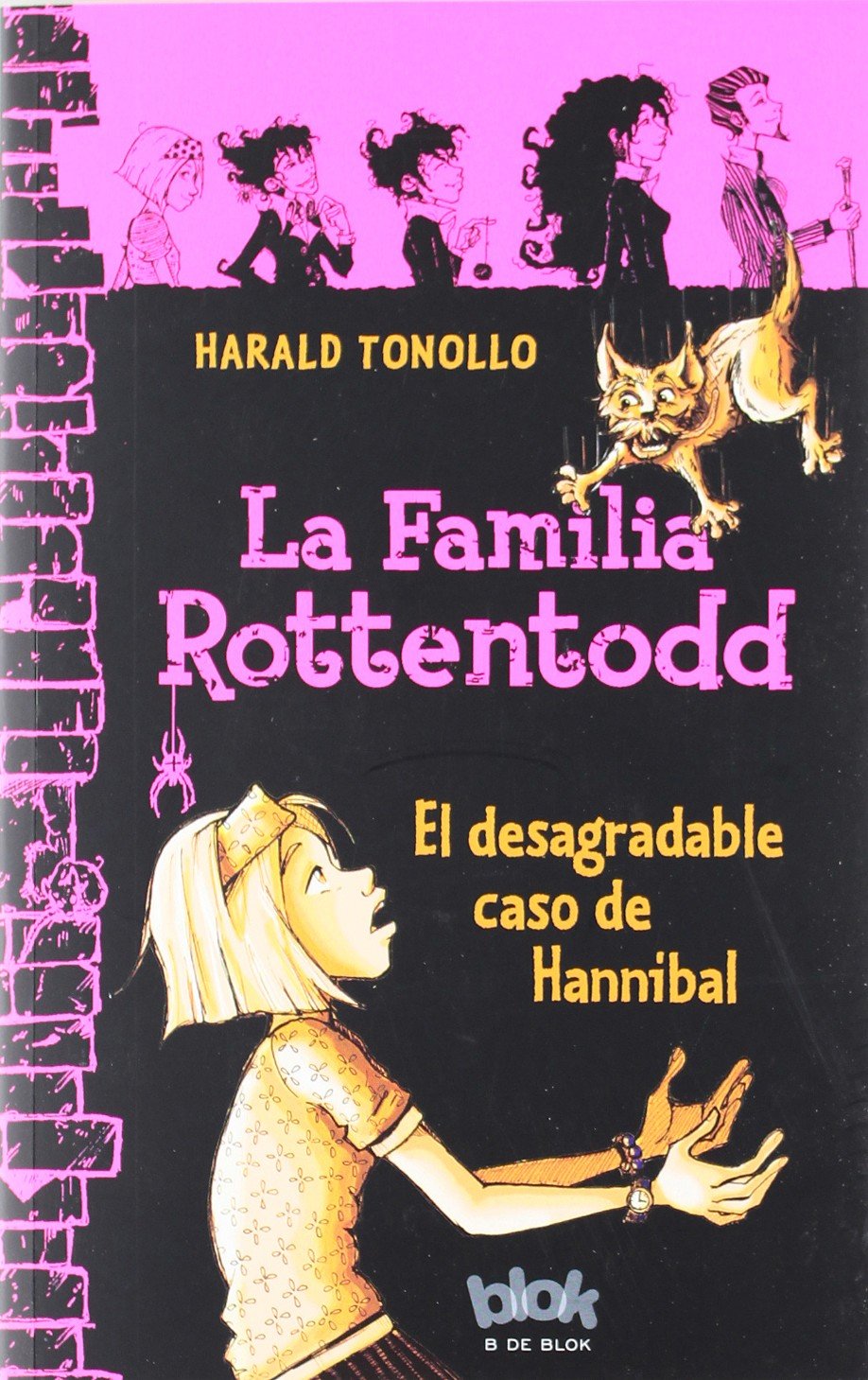 La familia Rottentodd. El desagradable caso de Hannibal (Escritura desatada) Horror & Mystery