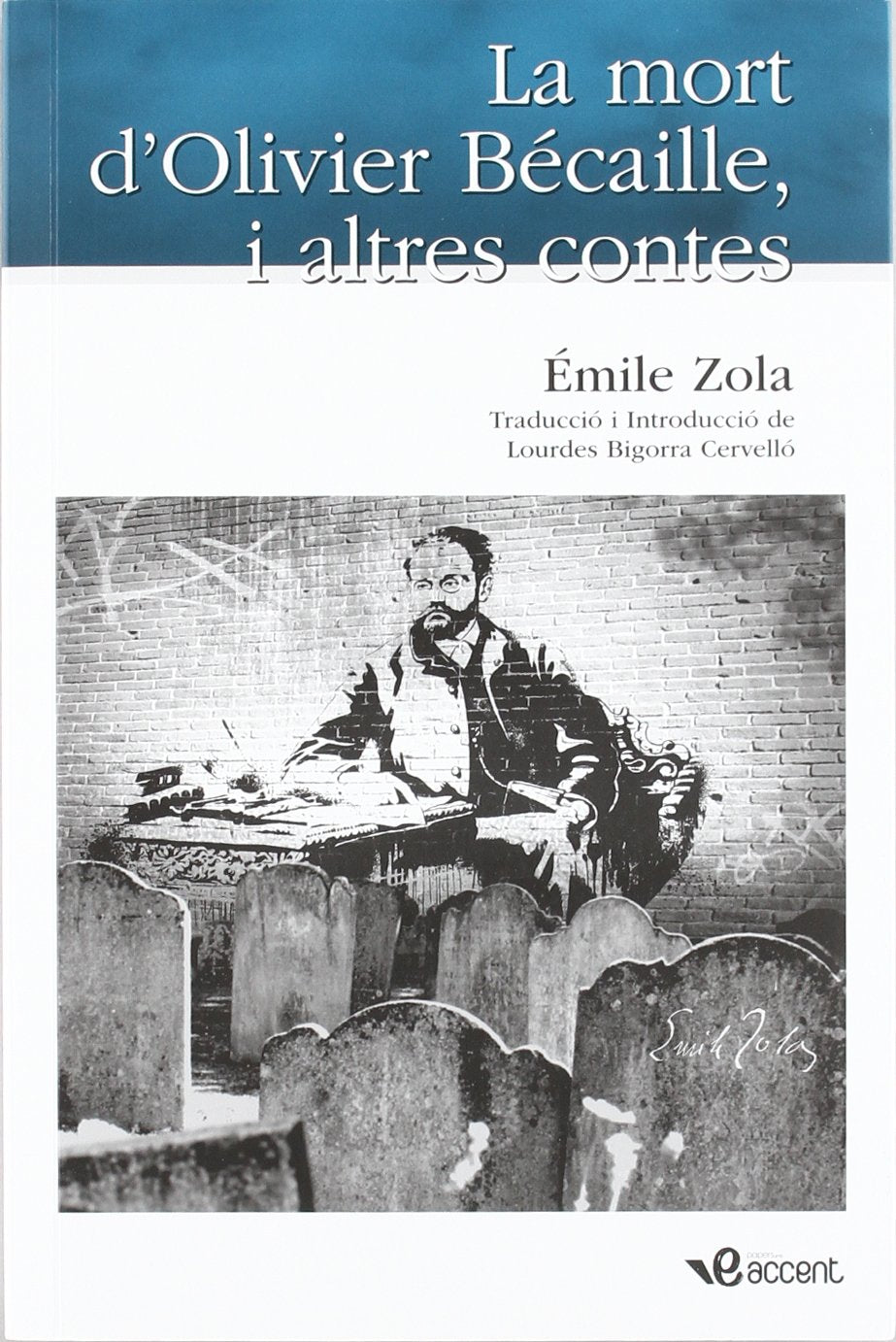 La mort d'Olivier Bécaille i altres contes (Accent, Band 21) Books