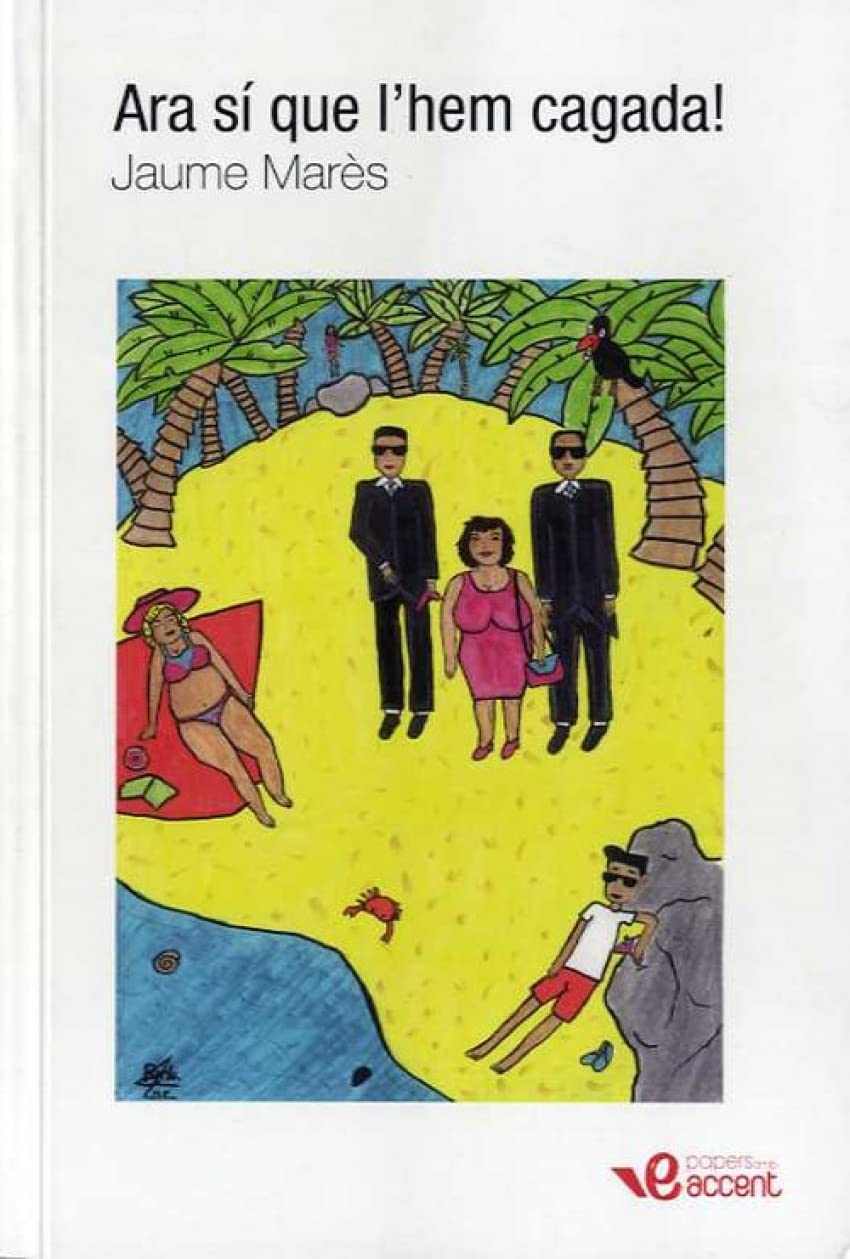 Ara sí que l'hem cagada! (Entre parèntesis, Band 1) Contemporary literature