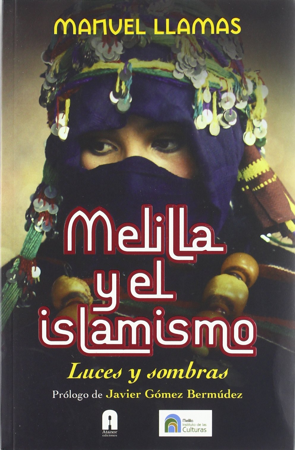Melilla y el islamismo : luces y sombras book