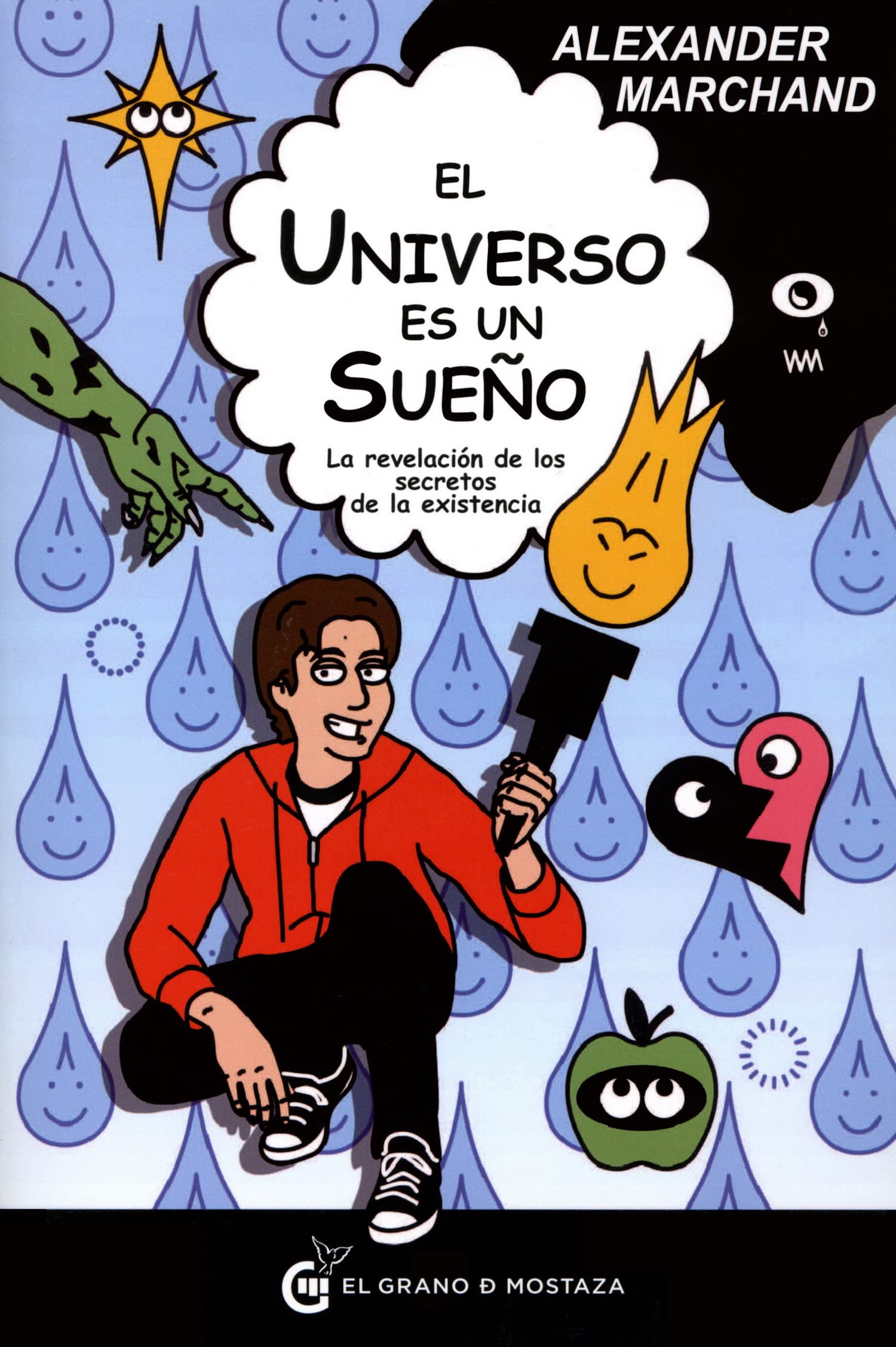 El universo es un sueño : la enseñanza, no el maestro: La revelación de los secretos de la existencia (Un Curso de Milagros) Philosophy