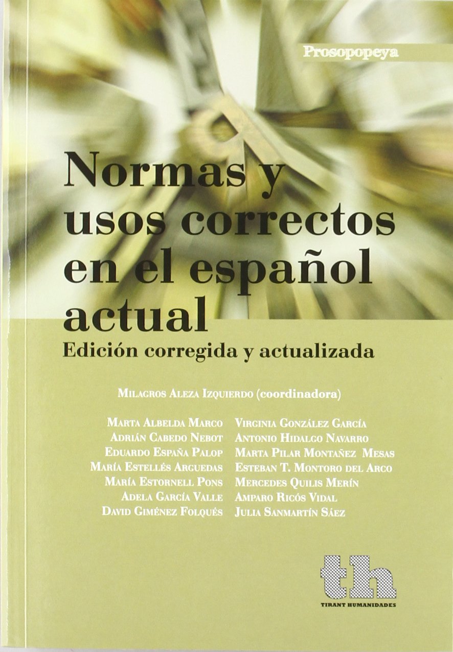 Normas y usos correctos en el español actual Learning & Reference