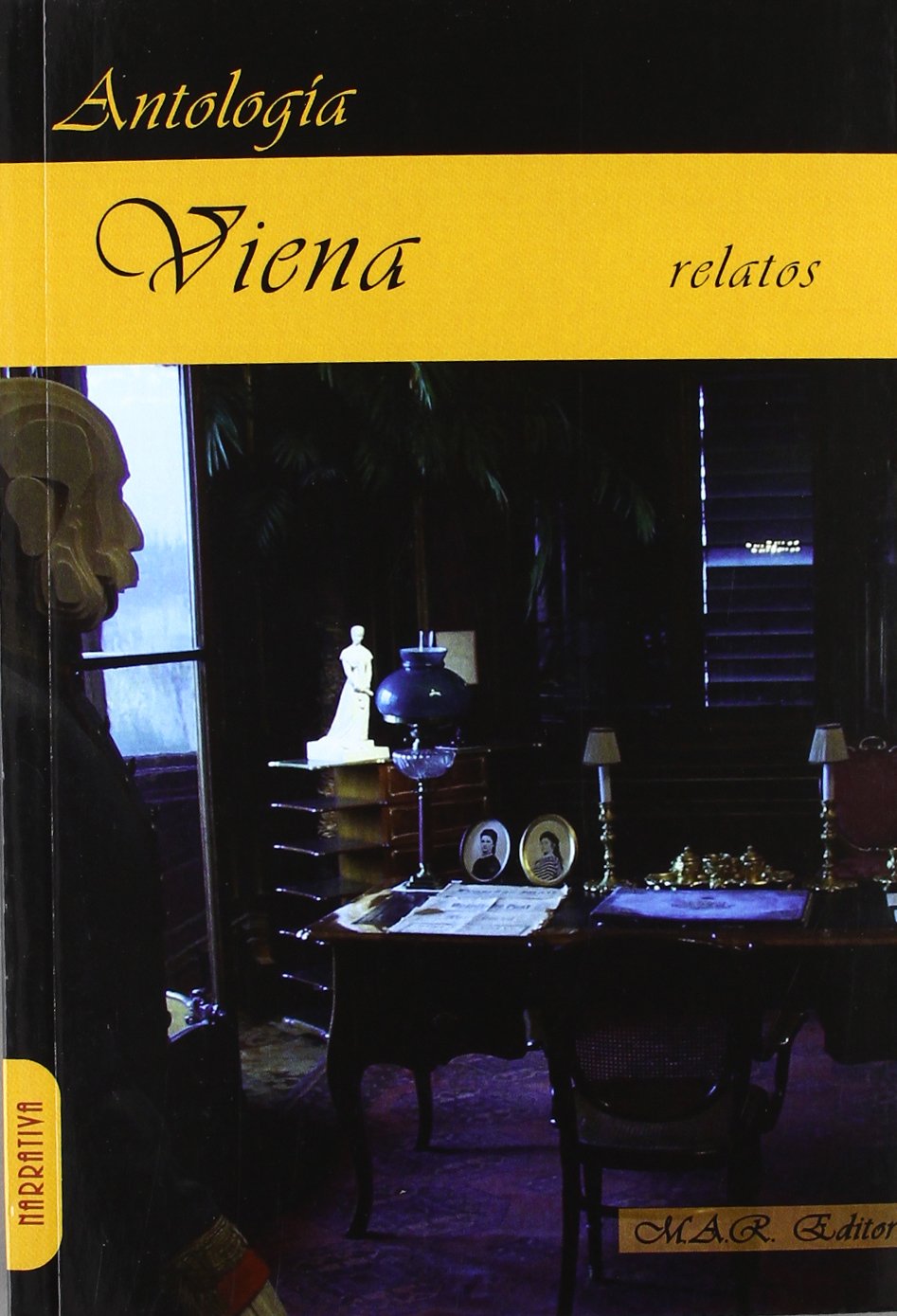 Viena : antología de relatos (Narrativa, Band 2) Contemporary literature