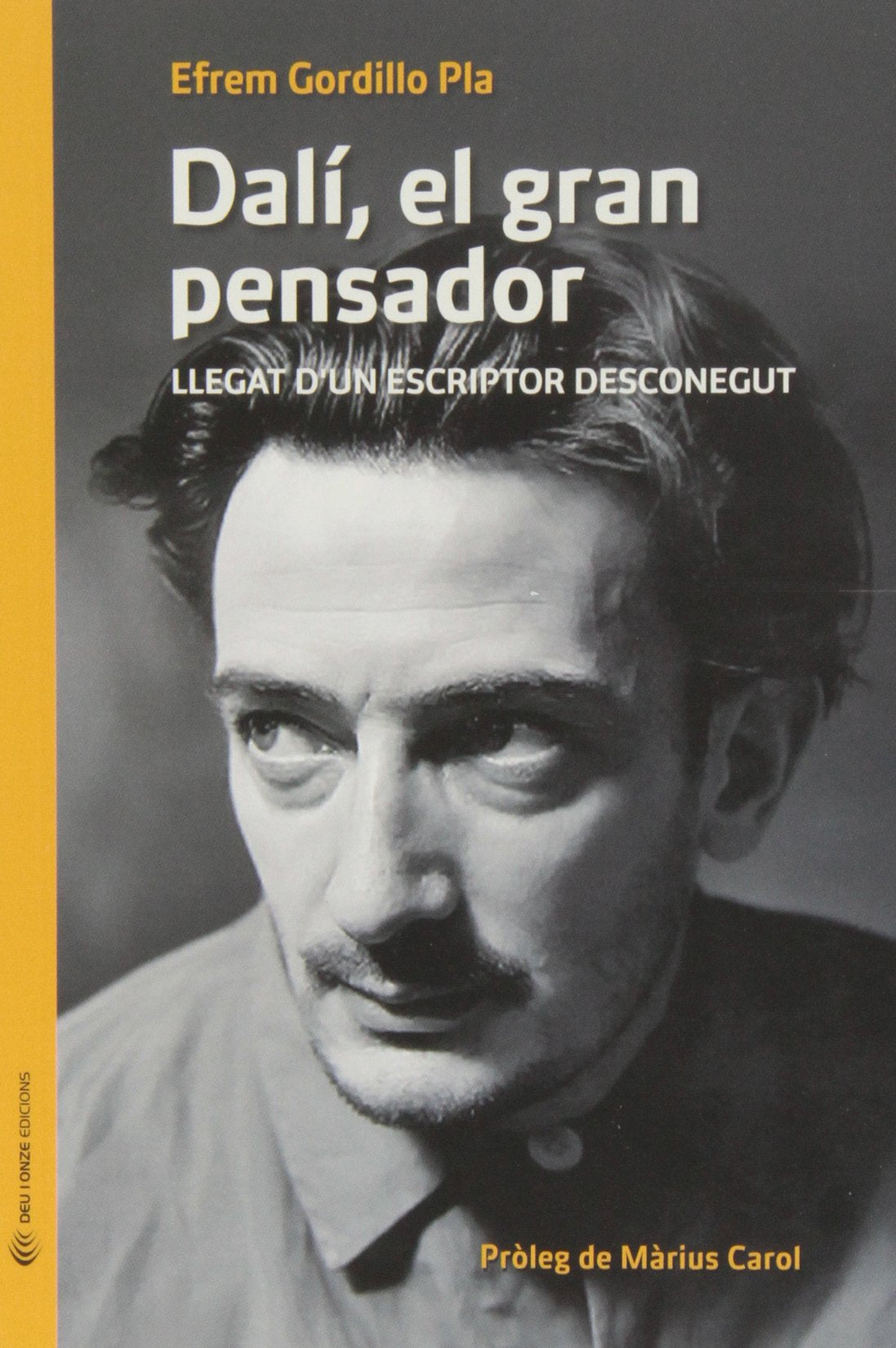 Dalí, el gran pensador : llegat d'un escriptor desconegut book