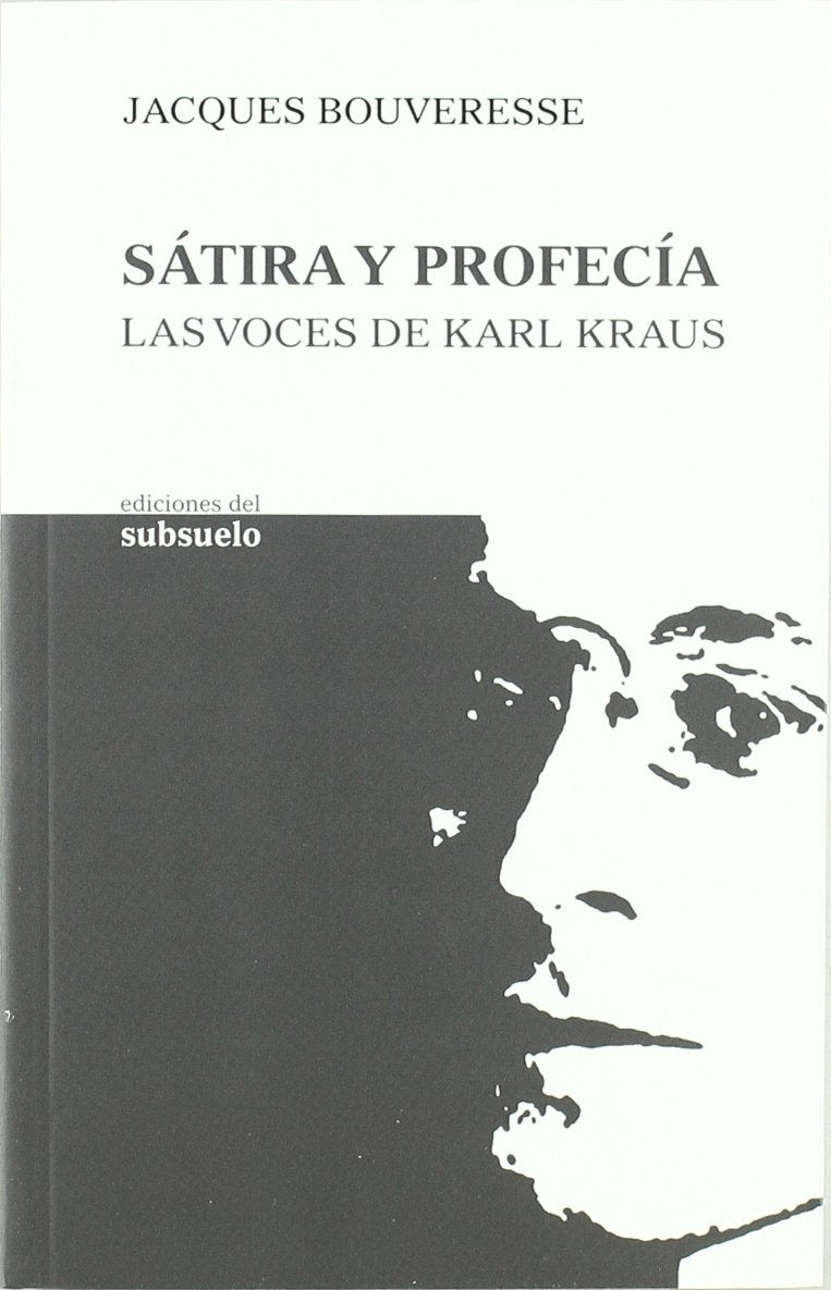 Sátira y profecía : las voces de Karl Kraus book