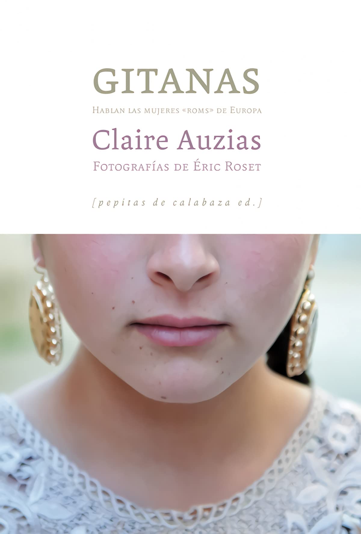 Gitanas: Hablan las mujeres «roms» de Europa book