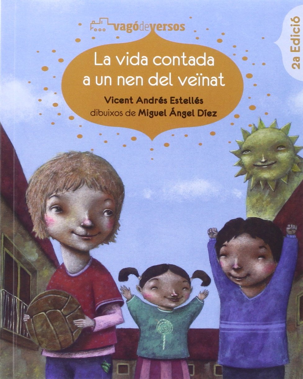 La vida contada a un nen del veïnat: Antologia infantil de Vicent Andrés Estellés book
