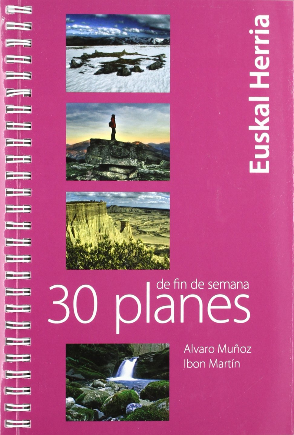 Martín Álvarez, I: 30 planes de fin de semana por Euskal Her Leisure, Home & Garden