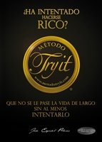 Método try it : ¿ha intentado hacerse rico?, que no se le pase la vida de largo sin al menos intentarlo Learning & Reference